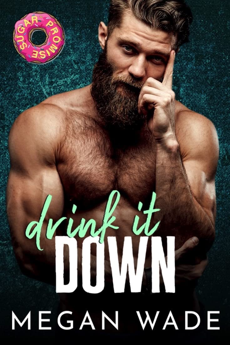 Drink It Down (Curves Just Wanna Have Fun, #4)