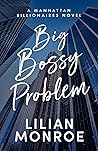 Big Bossy Problem (Manhattan Billionaires #3)