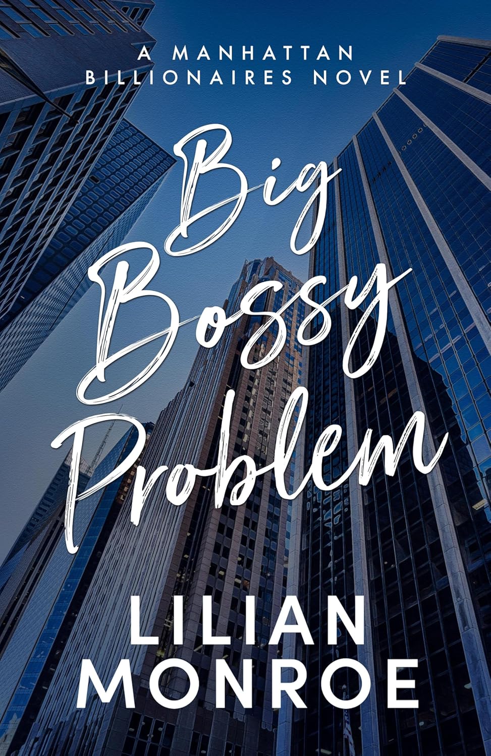 Big Bossy Problem (Manhattan Billionaires #3)