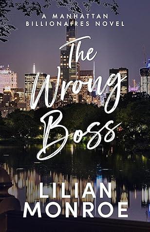 The Wrong Boss (Manhattan Billionaires #6)