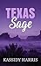Texas Sage by Kassidy Harris