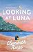 Looking At Luna