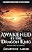 Awakened by the Dragon King...