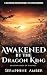 Awakened by the Dragon King by Seraphine Amber