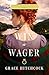 To Win a Wager by Grace Hitchcock To Win a Wager by Grace Hitchcock