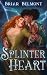 Splinter Heart (Demon of th...