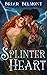 Splinter Heart (Demon of the Deep, #2)