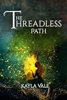 The Threadless Path