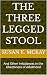 The Three Legged Stool: And...