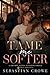 TAME ME SOFTER: A Grumpy Al...