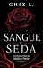 SANGUE E SEDA: Um Romance D...