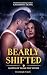 Bearly Shifted