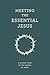 Meeting the Essential Jesus...