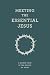 Meeting the Essential Jesus by Matthias Media