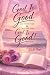 God Is Good All Of The Time...
