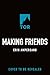 Making Friends by Erin Ampersand