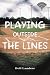 Playing Outside The Lines (Kingsfall U Book 1)
