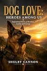 Dog Love: Heroes ...