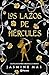 Los lazos de Hércules (Spanish Edition)
