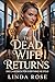 The Dead Wife Returns: She ...