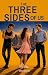 The Three Sides of Us: A Ne...
