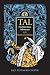 Tal: His Marvelous Adventur...