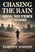 Chasing The Rain