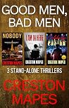 Good Men, Bad Men...