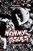 Mommy Issues - An Extreme H...