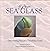 Pure Sea Glass by Richard  LaMotte