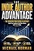 The Indie Author Advantage:...