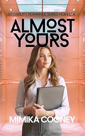 Almost Yours (Sensibility Romance Series Novella)