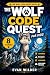 The Wolf Code Quest for Kid...