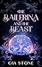 The Ballerina and the Beast...