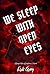 We Sleep With Open Eyes: St...