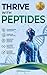 THRIVE WITH PEPTIDES by Janine Hunka
