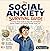 The Social Anxiety Survival...