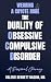 WEARING A COYOTE ROBE: The Duality of Obsessive-Compulsive Disorder - A Personal Journey | (OCD Book) |