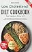 Low Cholesterol Diet Cookbo...