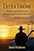 Electric Cowboy: One Man's ...