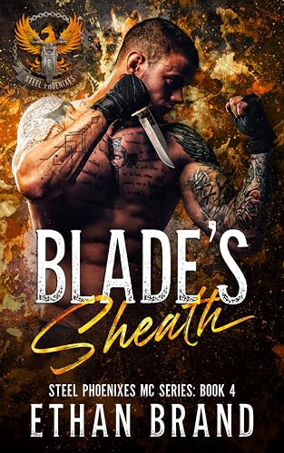 Blade's Sheath (Steel Phoenixes MC: Book 4)