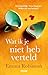 Wat ik je niet heb verteld:...