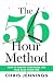 The 56-Hour Method by Chris Jennings