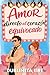 Amor directo al corazón equivocado by Dublineta Eire