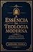 A Essência da Teologia Moderna