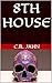 8TH HOUSE