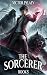 The Sorcerer (Book 5): A Po...