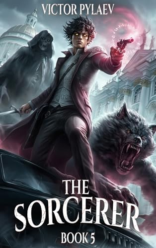 The Sorcerer (Book 5): A Portal Progression Fantasy Series
