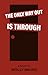 The Only Way Out is Through by Molly Bruns