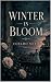 WINTER IN BLOOM